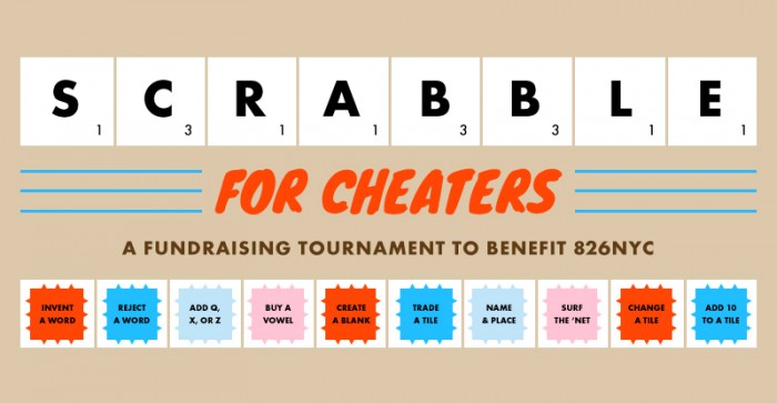 Scrabble for Cheaters: A Benefit for 826NYC - 826NYC